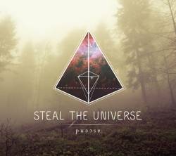 Steal The Universe : Ascend